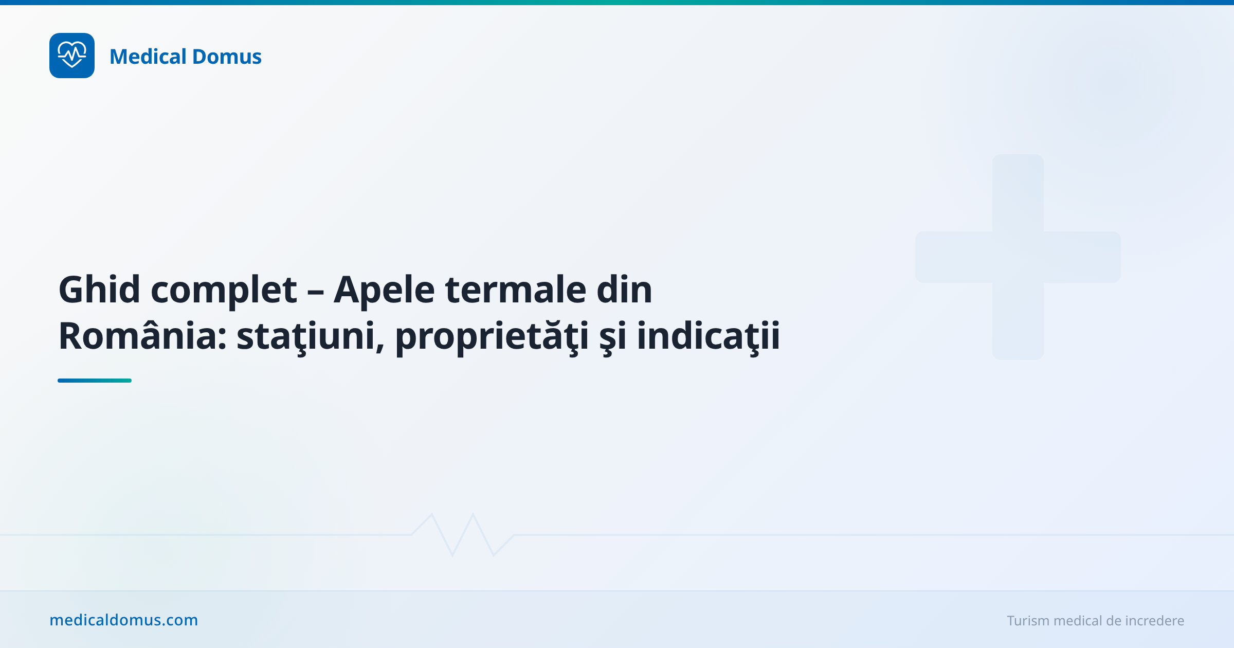 Ghid complet – Apele termale din România: staţiuni, proprietăţi şi indicaţii