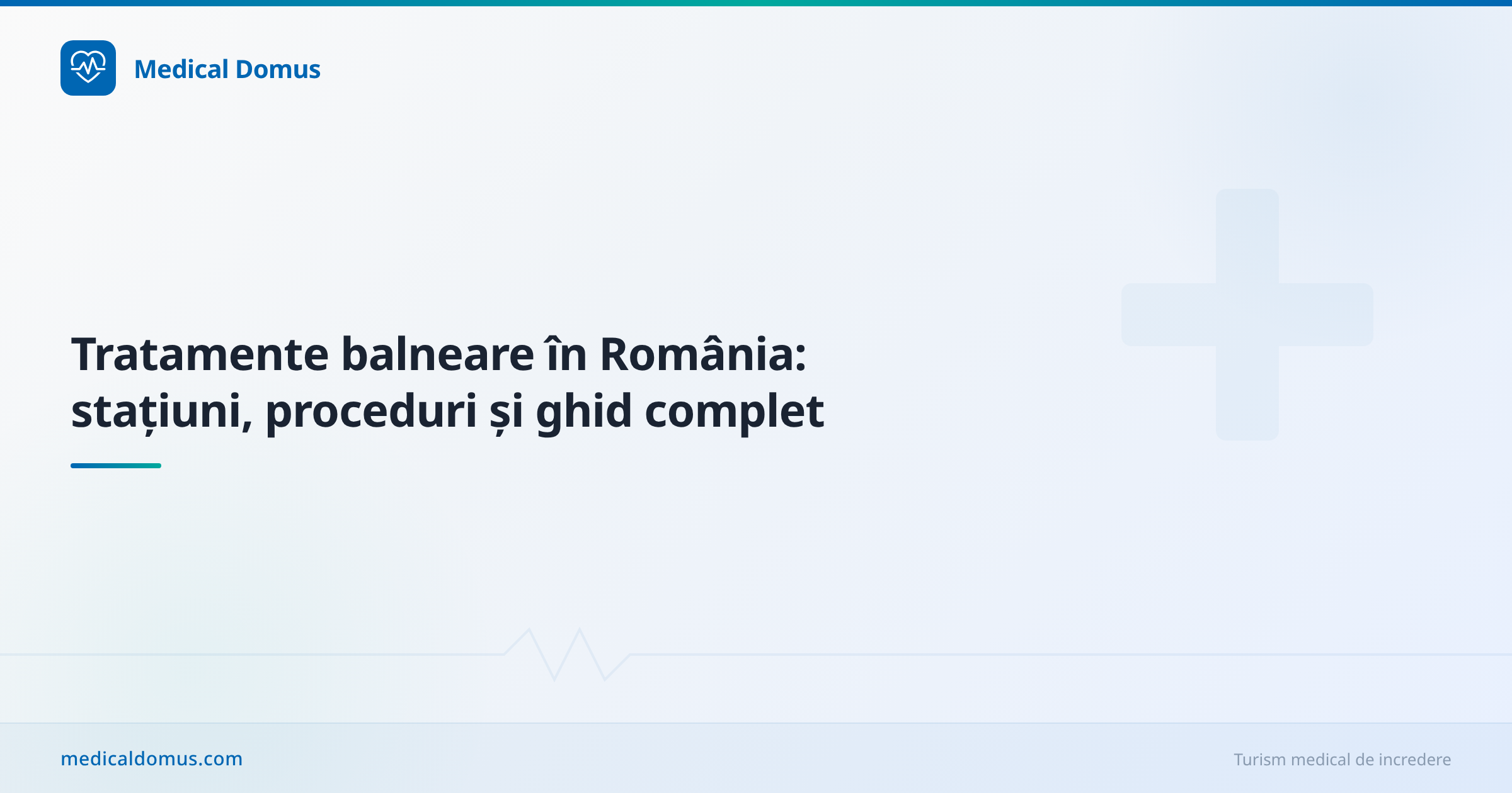 Tratamente balneare în România: stațiuni, proceduri și ghid complet